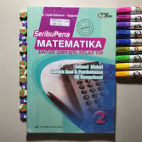 Image of Seribu Pena Matematika Untuk SMP/MTs Kelas VIII Intisari Materi Contoh Soal & Pembahasan Uji Kompetensi